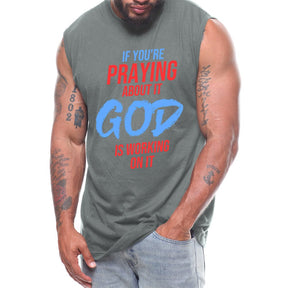 Limited Edition - If You're Praying About It God Working On It