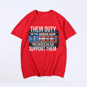 Their Duty Is To Serve Our Duty Is To Support T-shirt for Men, Oversize Plus Size Man Clothing - Big Tall Men Must Have