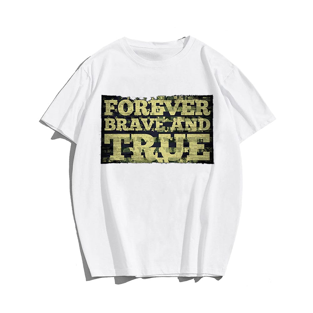 Forever Brave And True T-shirt for Men, Oversize Plus Size Man Clothing - Big Tall Men Must Have