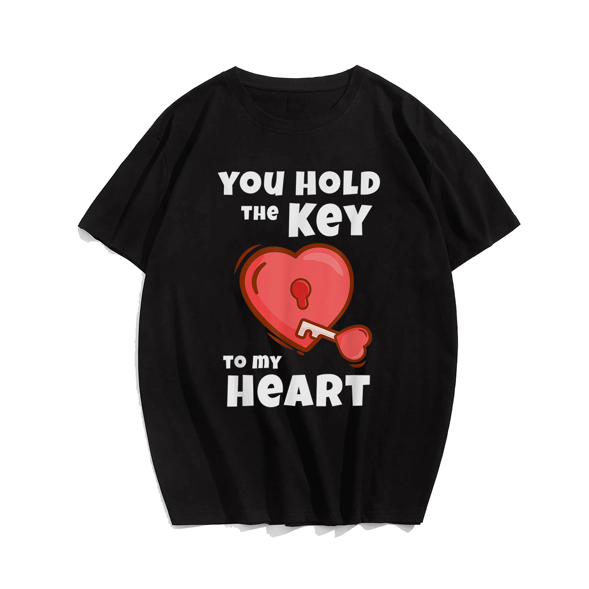 You Hold The Key To My Heart Funny Valentines Day T-Shirt, Men Plus Size Oversize T-shirt for Big & Tall Man