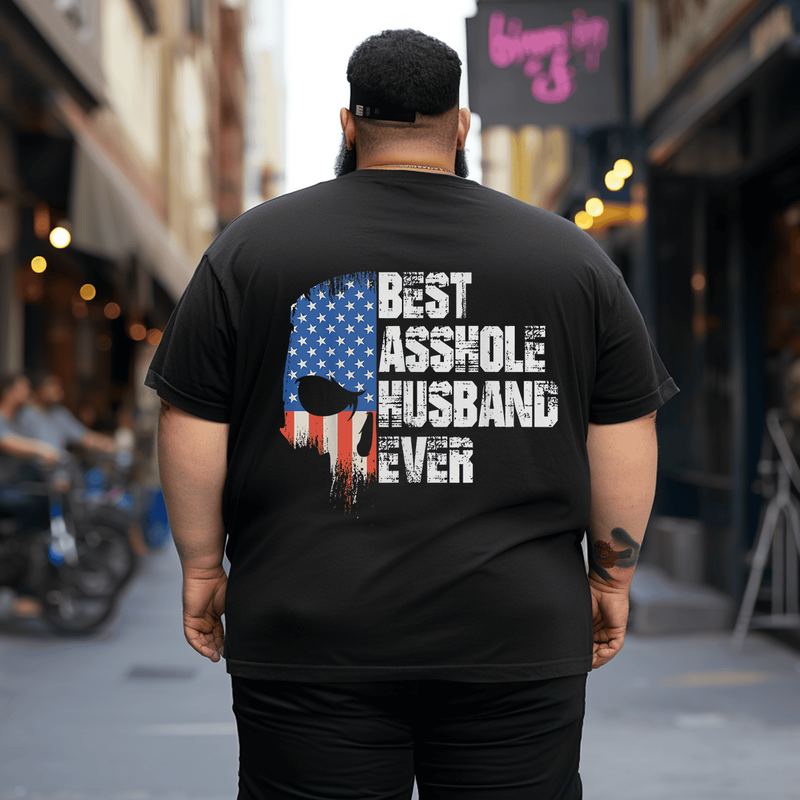 Best Asshole Husband Ever Funny Husband Sarcastic Skull T-Shirt, Oversized T-Shirt for Big and Tall