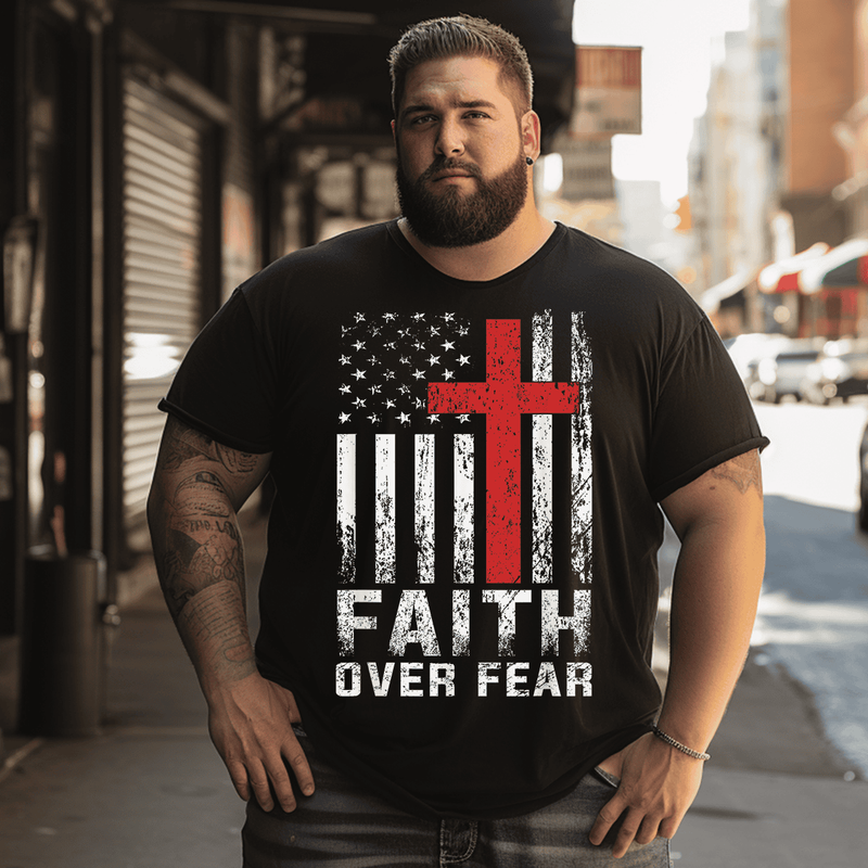 Faith Over Fear American Flag T-Shirt, Plus Size Oversize T-shirt for Big & Tall Man