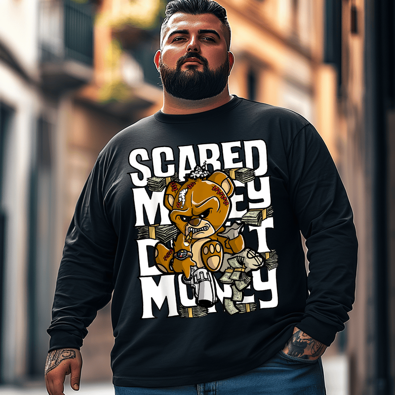 Hustle Graphic Scared Money Dont Make Money Gang Men Plus Size Long Sleeve T-Shirt