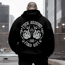 Fuck Around And Find Out Tee Skull Skeleton Men's Plus Size Hoodie