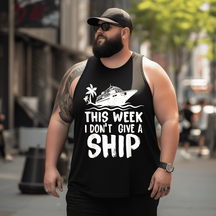 This Week I Don´t Give a Ship Cruise Trip Vacation funny Tank Top Sleeveless Tee, Oversized T-Shirt for Big and Tall