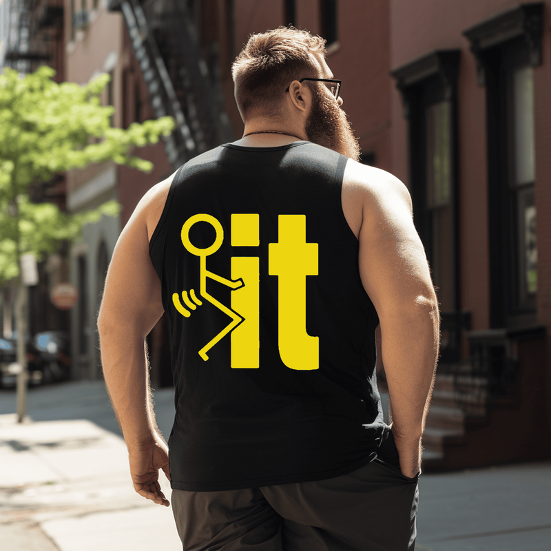 F*ck It  Tank Top Sleeveless Tee, Oversized T-Shirt for Big and Tall