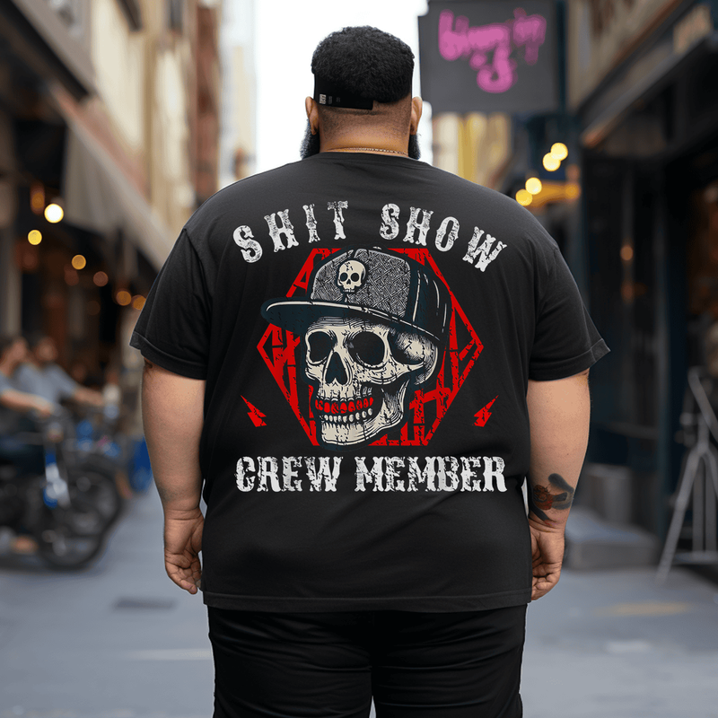 Shit Show Crew Member Skull Boss Manager Skeleton T-Shirt, Plus Size Oversized T-Shirt for Man