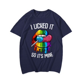 I Licked it So It's Mine T-Shirt, Men Plus Size Oversize T-shirt for Big & Tall Man