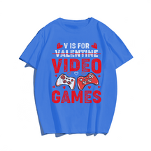 V IS FOR VIDEO GAMES Funny Valentines Day T-Shirt, Men Plus Size Oversize T-shirt for Big & Tall Man