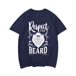 Respect Beard Men T-Shirt, Plus Size Oversize T-shirt for Big & Tall Man 1XL-9XL