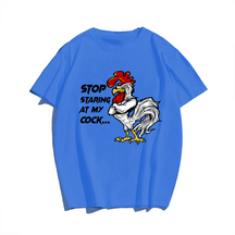 Stop Staring At My Cock T-Shirt, Plus Size T-shirt for Men