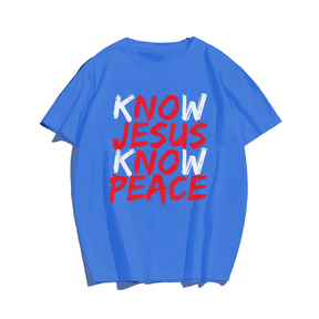Know Jesus Know Peace God Faith Christian T-Shirt Men Plus Size Oversize T-shirt for Big & Tall