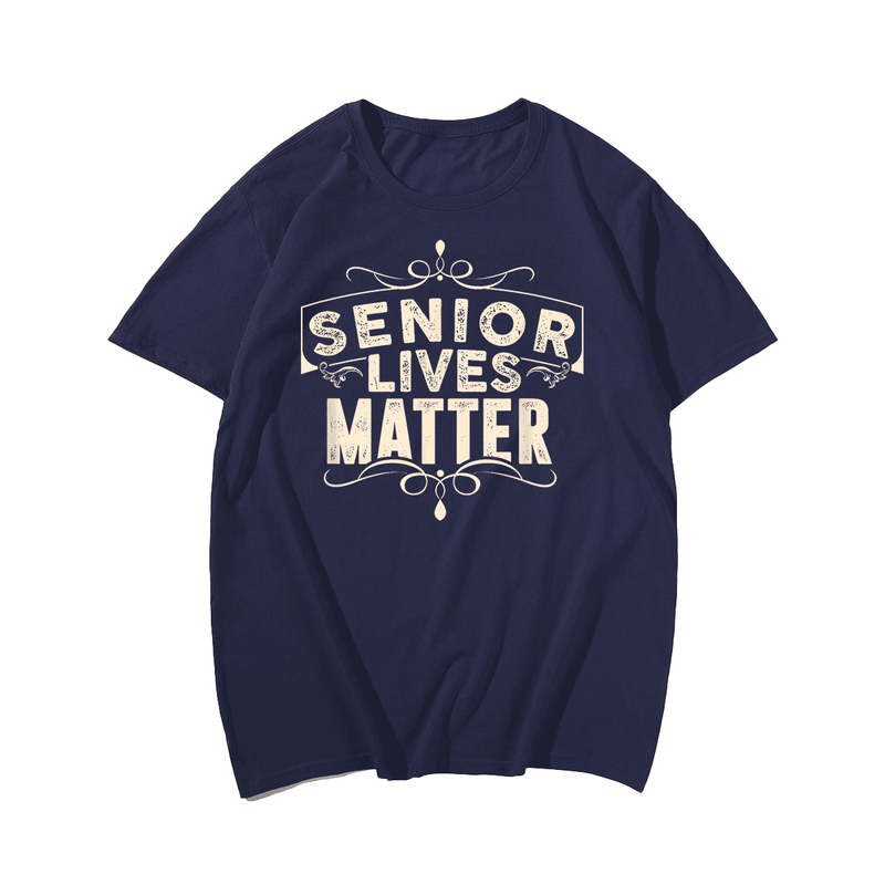 Senior Lives Matter T-Shirt, Plus Size Oversize T-shirt for Big & Tall Man 1XL-9XL