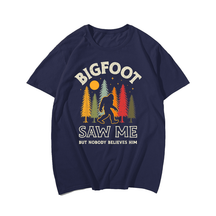 Bigfoot Saw Me But Nobody Believes Him Funny Sasquatch Retro T-Shirt, Plus Size Oversize T-shirt for Big & Tall Man