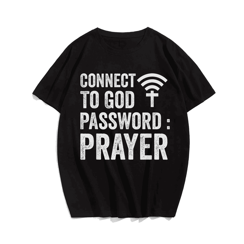 Connect To God Password Prayer Jesus Christian Men Plus Size Oversize T-shirt for Big & Tall