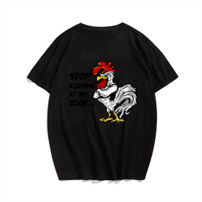 Stop Staring At My Cock T-Shirt, Plus Size T-shirt for Men