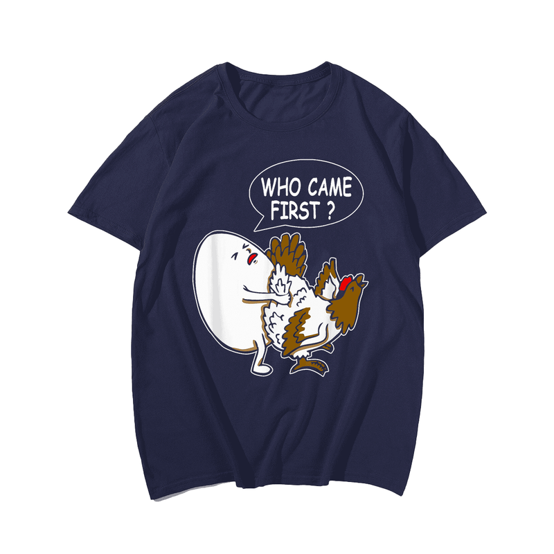 Who Came First Chicken Or Egg T-Shirt, Plus Size T-shirt for Men