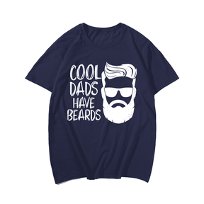 Cool Dads Have Beards T Shirts, Oversize T-shirt for Big & Tall 1XL-9XL