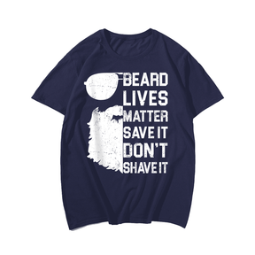 Beard Lives Matter T-Shirt, Plus Size Oversize T-shirt for Big & Tall Man 1XL-9XL