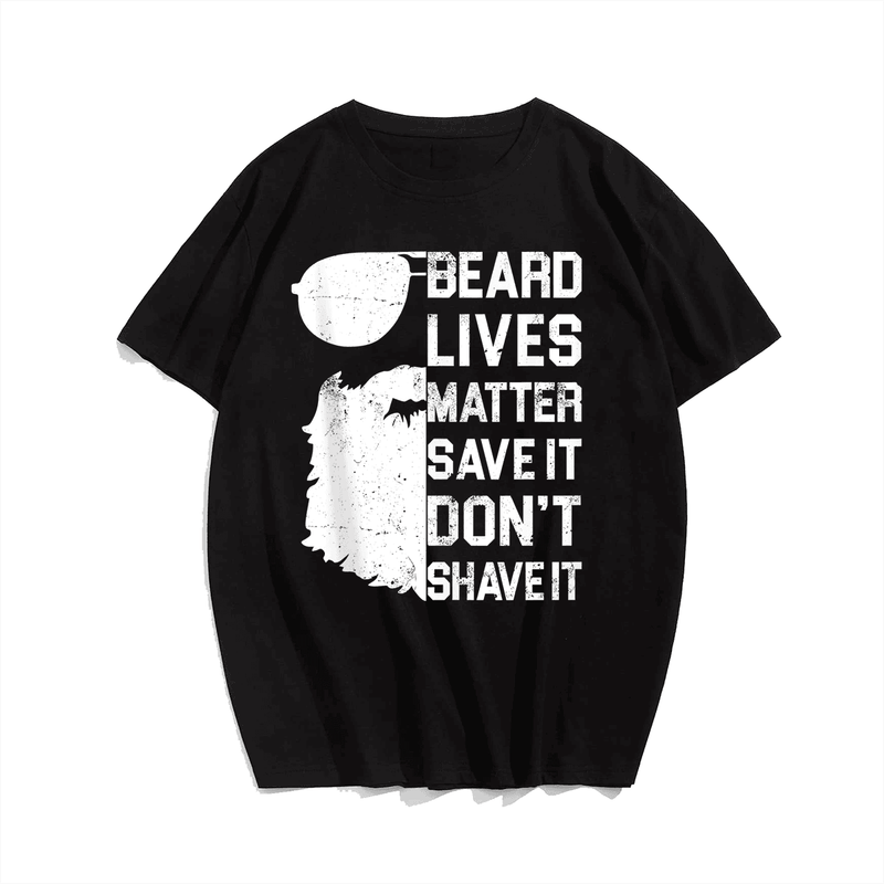 Beard Lives Matter T-Shirt, Plus Size Oversize T-shirt for Big & Tall Man 1XL-9XL