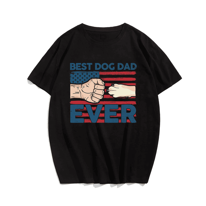 Best Dog Dad Ever T-Shirt, Plus Size Oversize T-shirt for Big & Tall Man