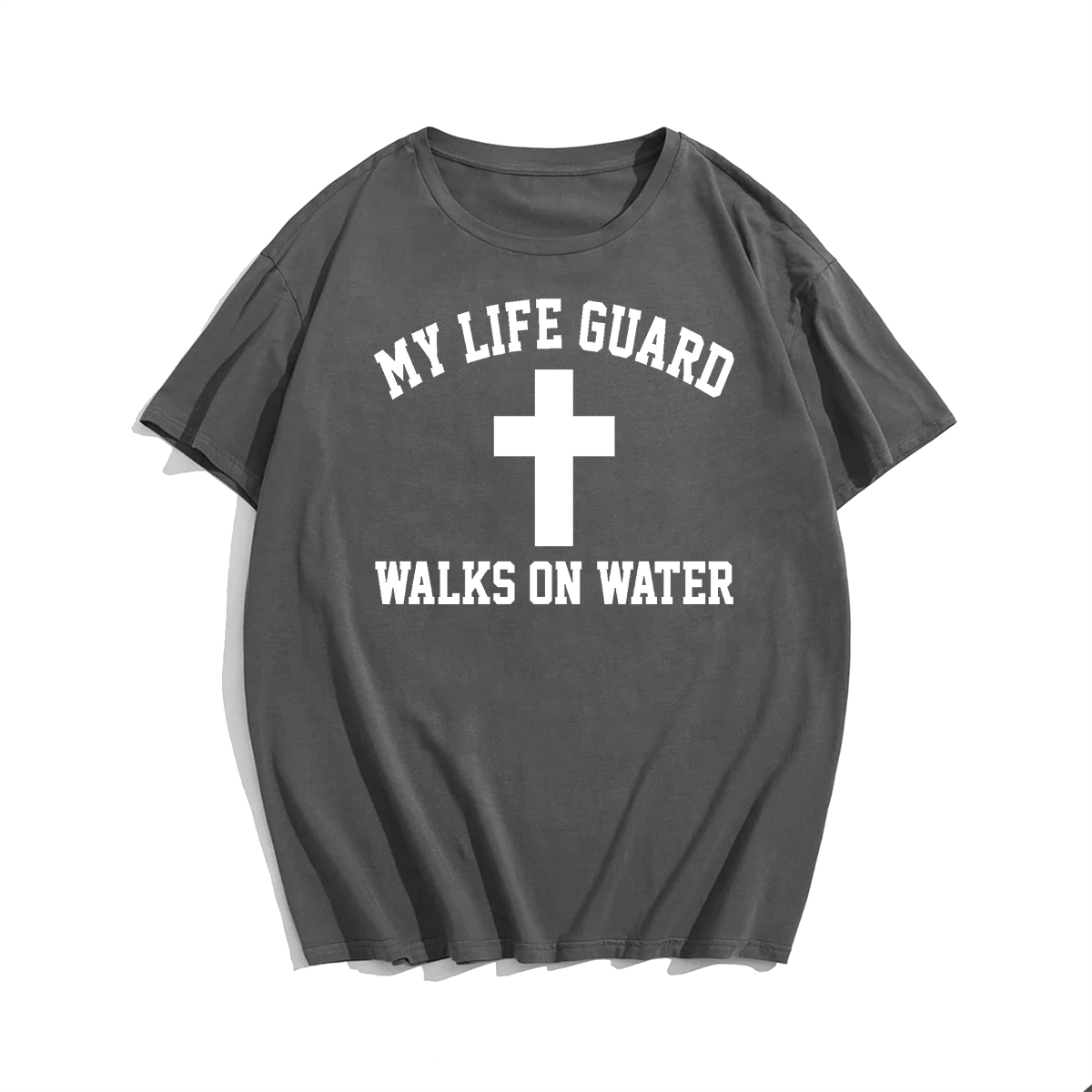 My Lifeguard Walks on Water Men Plus Size Oversize T-shirt for Big & Tall Man