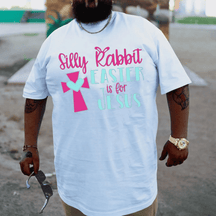 Silly Rabbit Easter is for Jesus Plus Size T-shirt