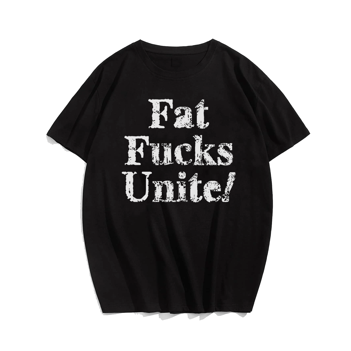 Fat Fucks Unite! T-shirt for Men, Oversize Plus Size Man Clothing - Big Tall Men Must Have