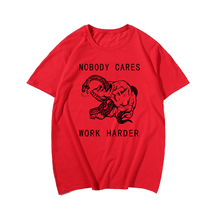 Nobody Cares Work Harder Skull T-Shirts