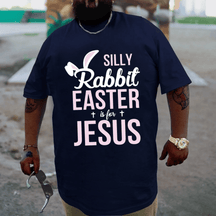 Silly Rabbit Easter is for Jesus Plus Size T-shirt