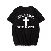 My Lifeguard Walks on Water Men Plus Size Oversize T-shirt for Big & Tall Man