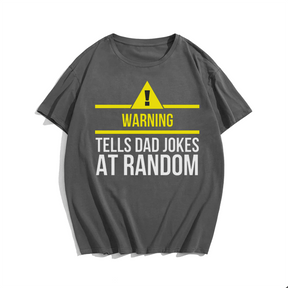 Warning Tells Dad Joke At Random T-shirt for Men, Oversize Plus Size Big & Tall Man Clothing