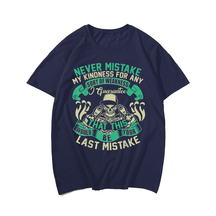 Don’t Mistake My Kindness For Weakness Men Plus Size T-shirt for Big & Tall Man